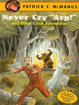 cover image of Never Cry "Arp!" and Other Great Adventures